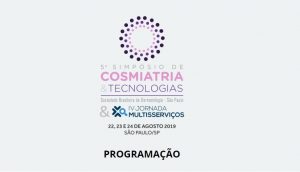 5º Simpósio de Cosmiatria & Tecnologias/ IV Jornada Multisserviços