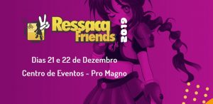 RESSACA FRIENDS 2019