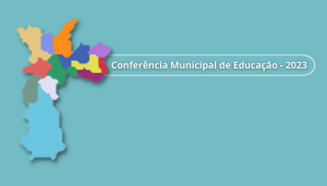 CONFERÊNCIA MUNICIPAL DE EDUCAÇÃO DE SÃO PAULO